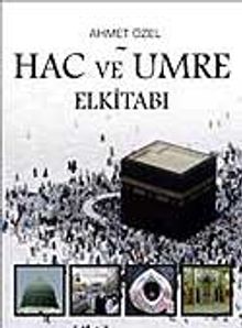 Hac ve Umre El Kitabı