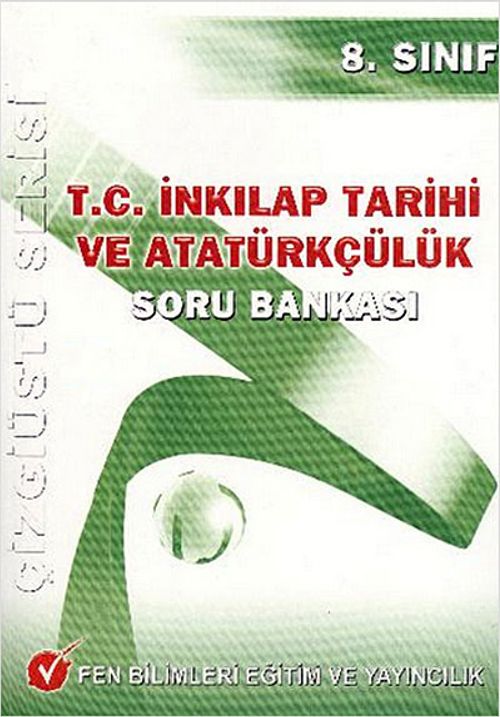8.Sınıf T.C. İnkılap Tarihi ve Atatürkçülük Soru Bankası / Çizgiüstü Serisi