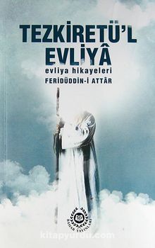 Tezkiretü'l Evliya & Evliya Hikayeleri