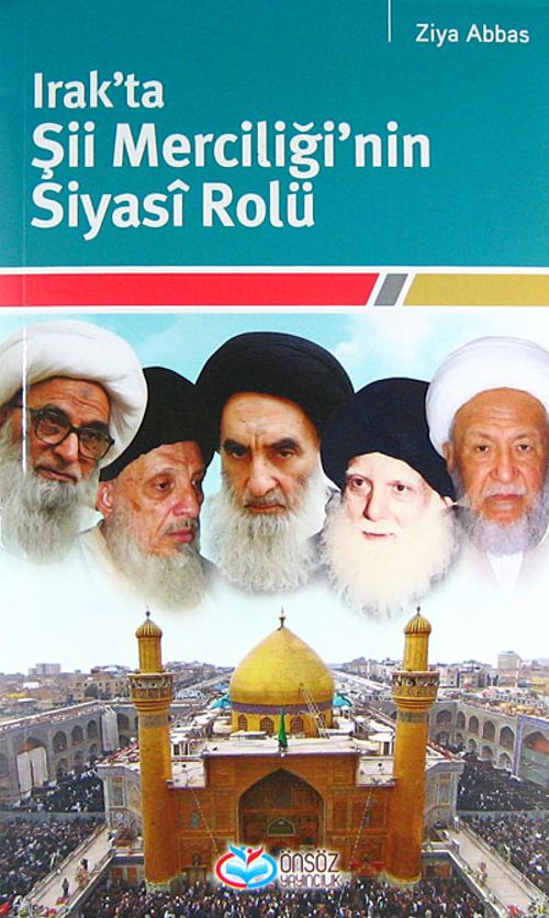 Irak'ta Şii Merciliği'nin Siyasi Rolü