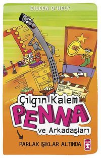 Çılgın Kalem Penna ve Arkadaşları  Parlak Işıklar Altında