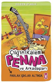 Çılgın Kalem Penna ve Arkadaşları  Parlak Işıklar Altında