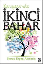 Kariyerimde İkinci Bahar