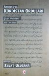 Anadolu'da K&uuml;rdistan Orduları & Şikari Metinleri XIII. - XIV Y&uuml;zyıl