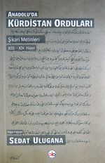 Anadolu'da Kürdistan Orduları & Şikari Metinleri XIII. - XIV Yüzyıl