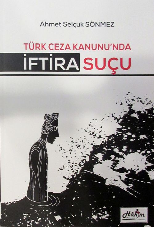 Türk Ceza Kanunu'nda İftira Suçu