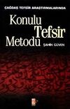 &Ccedil;ağdaş Tefsir Araştırmalarında Konulu Tefsir Metodu