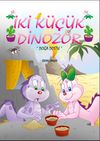 İki K&uuml;&ccedil;&uuml;k Dinozor & Doğa Dostu