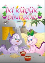 İki Küçük Dinozor & Doğa Dostu