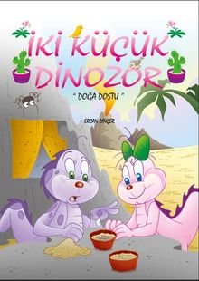 İki Küçük Dinozor & Doğa Dostu