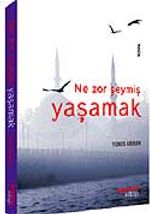 Ne Zor Şeymiş Yaşamak