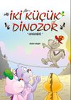İki K&uuml;&ccedil;&uuml;k Dinozor & Hokkabaz