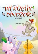 İki Küçük Dinozor & Hokkabaz