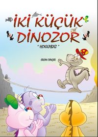 İki Küçük Dinozor & Hokkabaz