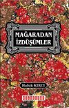 Mağaradan İzd&uuml;ş&uuml;mler