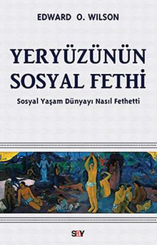 Yeryüzünün Sosyal Fethi & Sosyal Yaşam Dünyayı Nasıl Fethetti