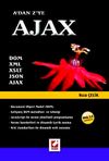 A'dan Z'ye Ajax & DOM, XML, XML, XSLT, JSON, AJAX