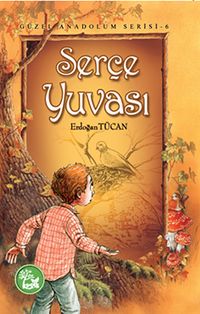 Serçe Yuvası / Güzel Anadolum Serisi -6