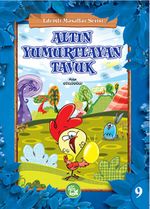 Altın Yumurtlayan Tavuk / Erdemli Masallar Serisi -9