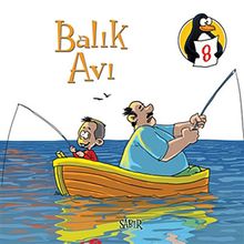 Balık Avı - Sabır & Değerler Eğitimi Öyküleri -8