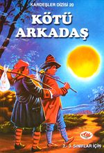 Kötü Arkadaş / Kardeşler Dizisi 20