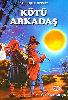 Kötü Arkadaş / Kardeşler Dizisi 20