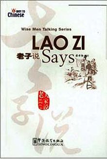 Lao Zi Says (Wise Men Talking Series) Çince Okuma