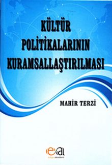 Kültür Politikalarının Kuramsallaştırılması