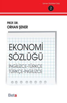 Ekonomi Sözlüğü (İngilizce-Türkçe) (Türkçe-İngilizce)