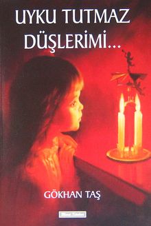 Uyku Tutmaz Düşlerimi...