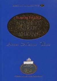 Nişan ve Nikah Ahkamı / Resail-i Ahmediyye 50 (İslam'da Evlilik 3)