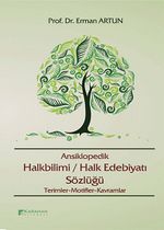 Ansiklopedik Halkbilimi / Halk Edebiyatı Sözlüğü & Terimler-Motifler-Kavramlar
