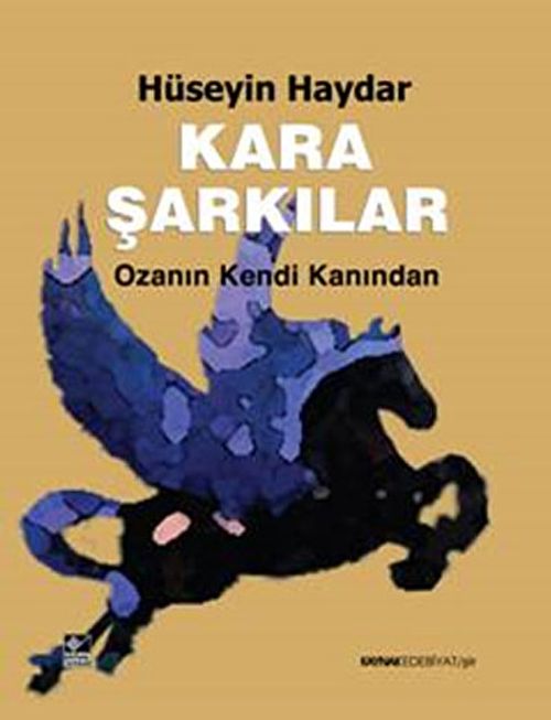 Kara Şarkılar & Ozanın Kendi Kanından