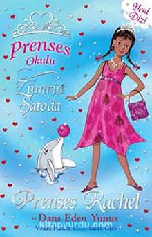 Prenses Rachel ve Dans Eden Yunuslar / Prenses Okulu -29 - Vivian French