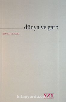 Dünya ve Garb - Arnold J. Toynbee