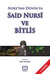 Nurs'tan Dünya'ya Said Nursi ve Bitlis