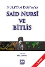 Nurs'tan Dünya'ya Said Nursi ve Bitlis