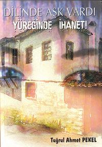 Dilinde Aşk Vardı Yüreğinde İhanet!