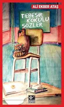 Tebeşir Kokulu Sözler