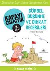 G&ouml;rsel D&uuml;ş&uuml;nme ve Dikkat Becerileri / Kafayı &Ccedil;alıştır 3. Kitap (Kolay Seviye)