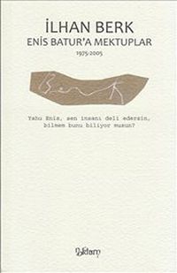 Enis Batur'a Mektuplar (1975-2005)