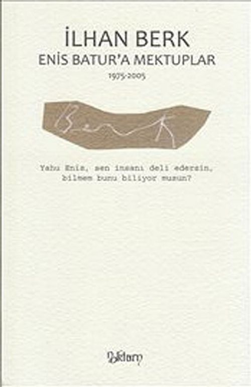 Enis Batur'a Mektuplar (1975-2005)