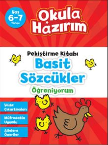 6-7 Yaş Türkçe Pekiştirme Kitabı Basit Sözcükler Öğreniyorum / Okula Hazırım