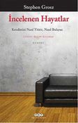 İncelenen Hayatlar & Kendimizi Nasıl Yitirir, Nasıl Buluruz
