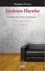 İncelenen Hayatlar & Kendimizi Nasıl Yitirir, Nasıl Buluruz