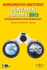 Dünyanın Durumu 2013 & Worldwatch Enstitüsü