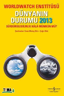 Dünyanın Durumu 2013 & Worldwatch Enstitüsü