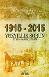 1915-2015 Y&uuml;zyıllık Sorun