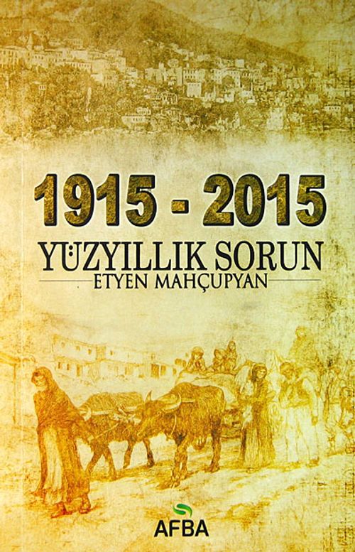 1915-2015 Yüzyıllık Sorun