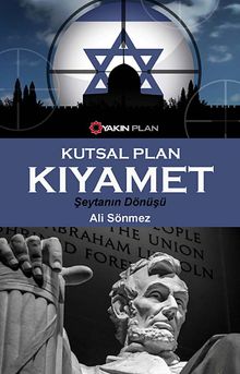 Kutsal Plan Kıyamet & Şeytanın Dönüşü